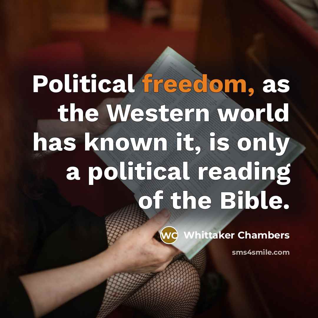 “Political freedom, as the Western world has known it, is…” quote by Whittaker Chambers