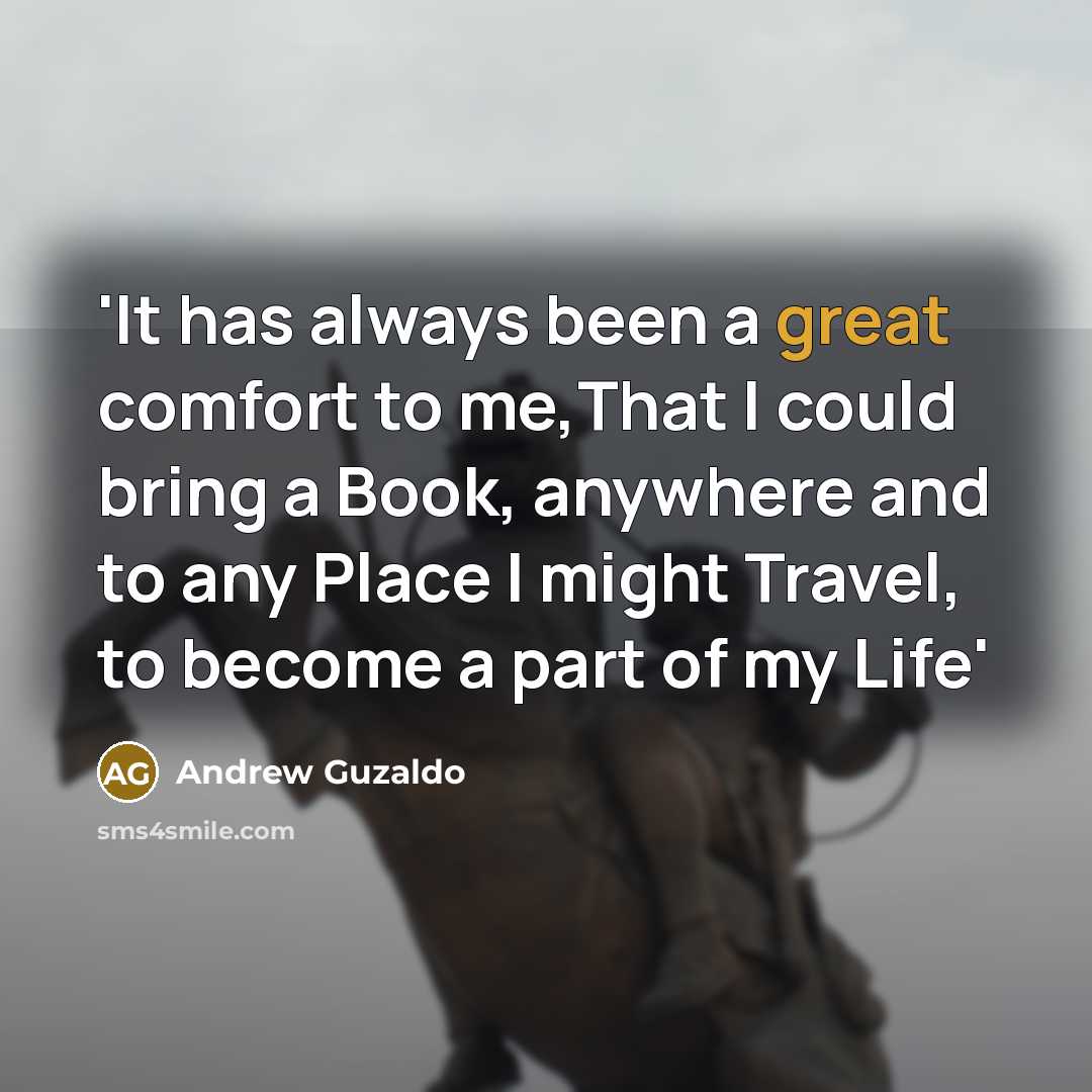 “'It has always been a great comfort to me,That I…” quote by Andrew Guzaldo