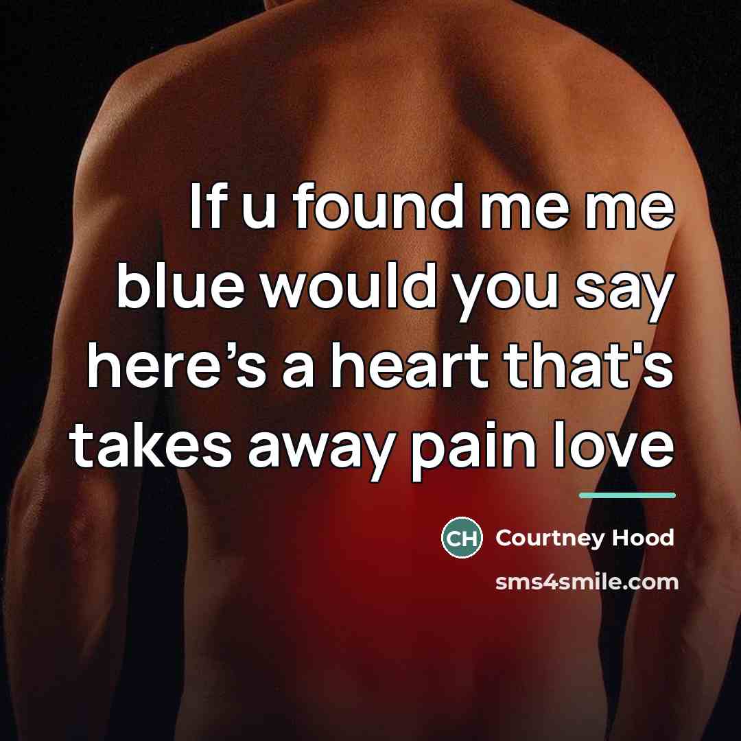 “If u found me me blue would you say here's…” quote by Courtney Hood