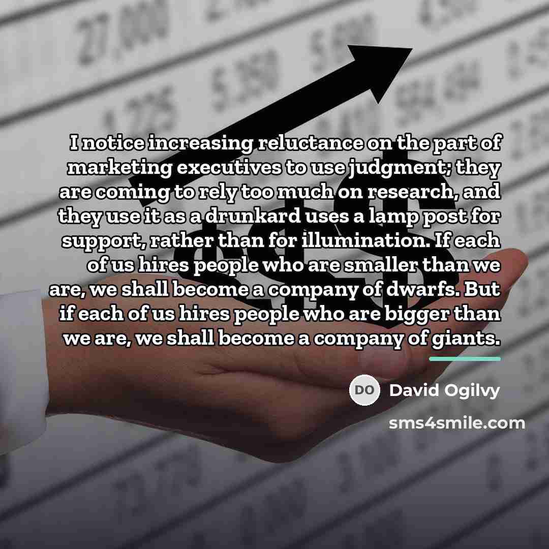 “I notice increasing reluctance on the part of marketing executives…” quote by David Ogilvy