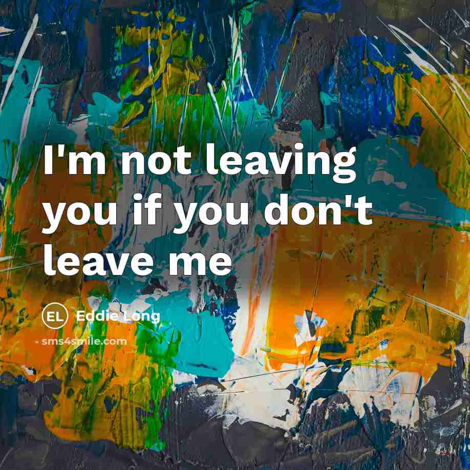 “I'm not leaving you if you don't leave me…” quote by Eddie Long