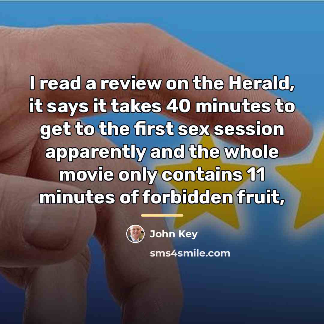 “I read a review on the Herald, it says it…” quote by John Key