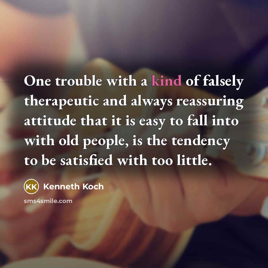 “One trouble with a kind of falsely therapeutic and always…” quote by Kenneth Koch