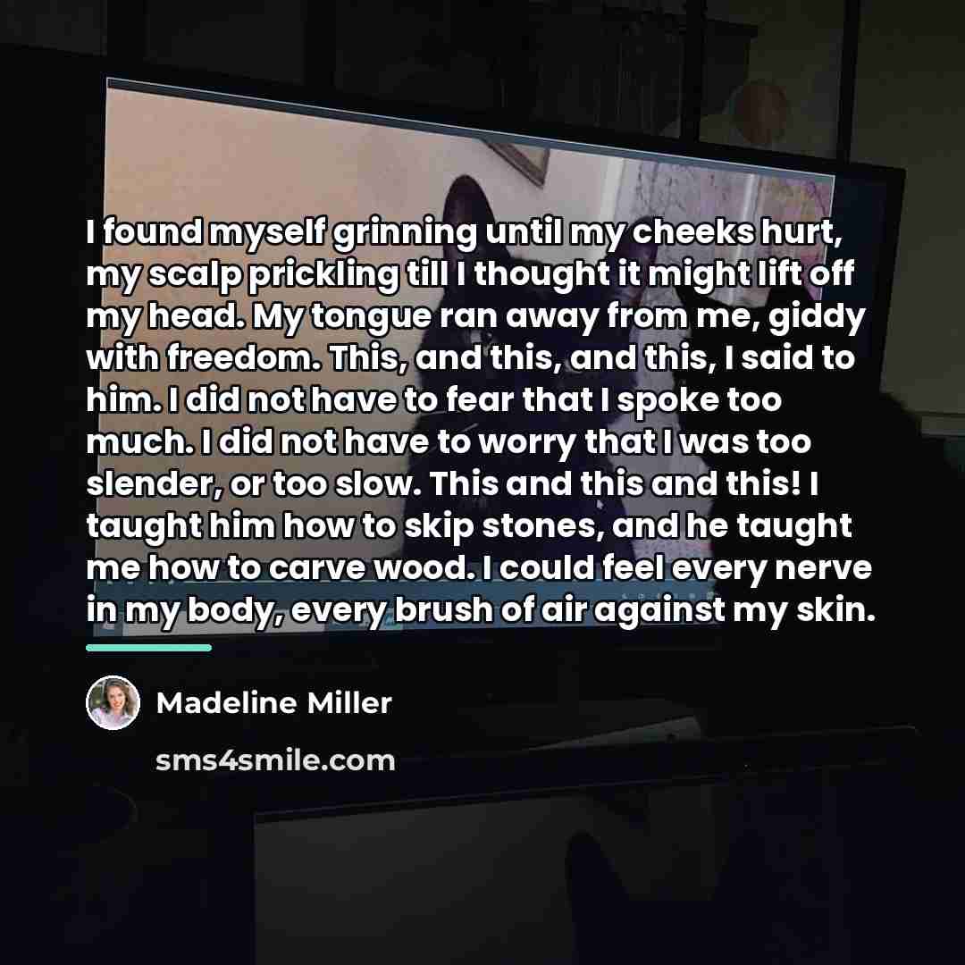 “I found myself grinning until my cheeks hurt, my scalp…” quote by Madeline Miller