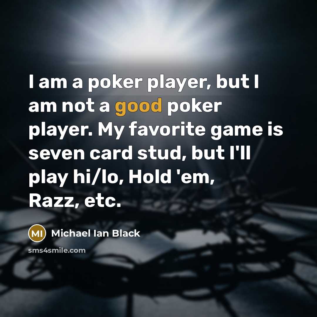 “I am a poker player, but I am not a…” quote by Michael Ian Black