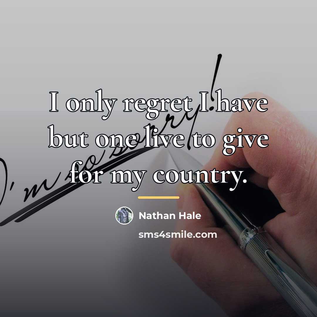 “I only regret I have but one live to give…” quote by Nathan Hale