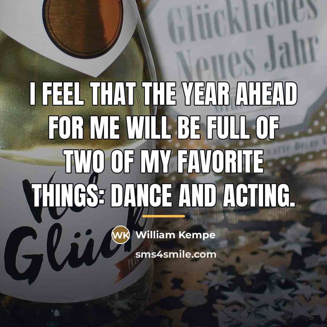 “I feel that the year ahead for me will be…” quote by William Kempe