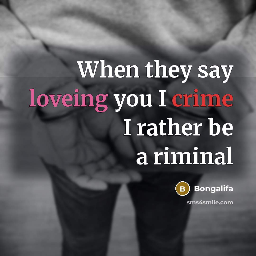 “When they say loveing you I crime I rather be…” quote by Bongalifa