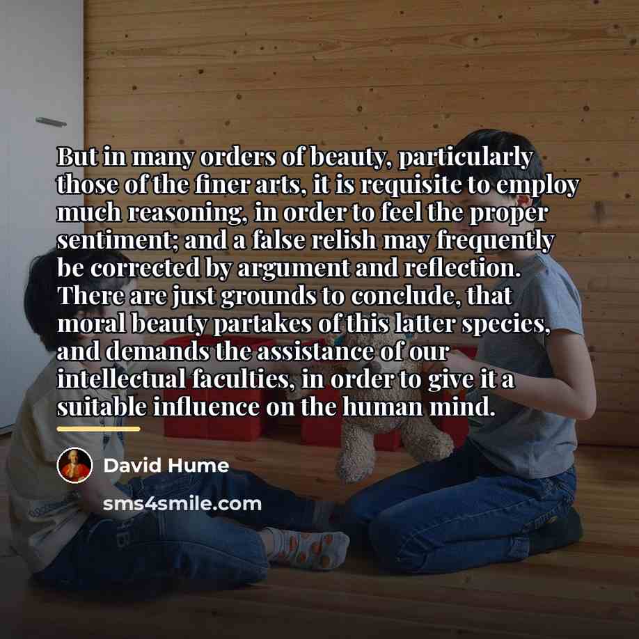 “But in many orders of beauty, particularly those of the…” quote by David Hume
