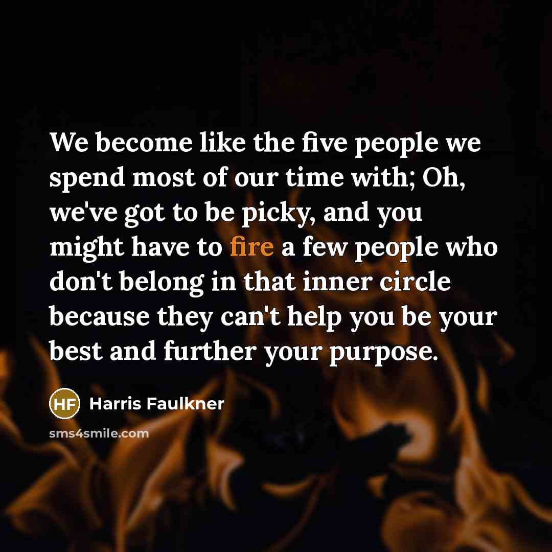 “We become like the five people we spend most of…” quote by Harris Faulkner