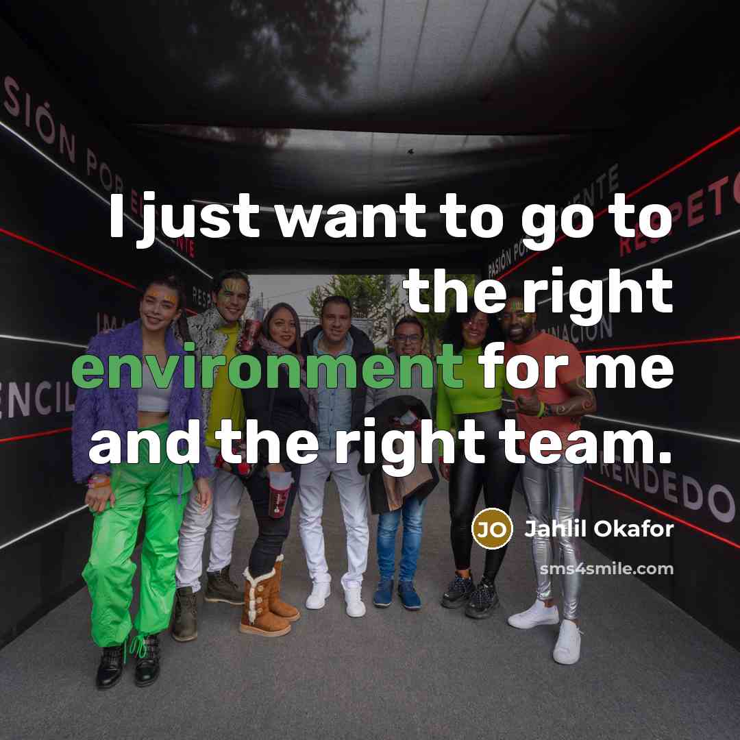 “I just want to go to the right environment for…” quote by Jahlil Okafor