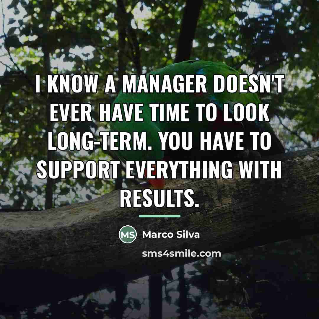“I know a manager doesn't ever have time to look…” quote by Marco Silva