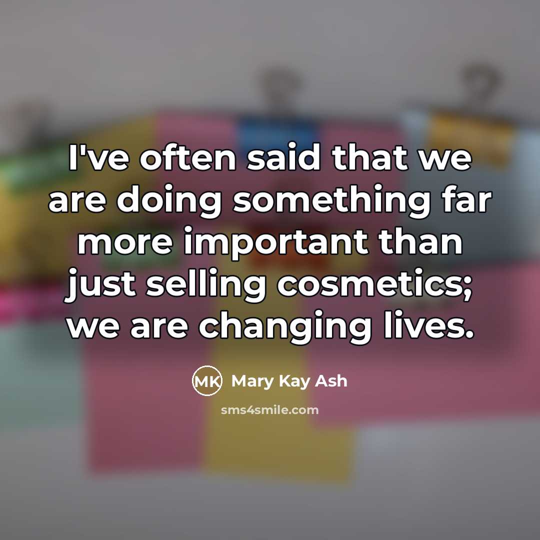 “I've often said that we are doing something far more…” quote by Mary Kay Ash