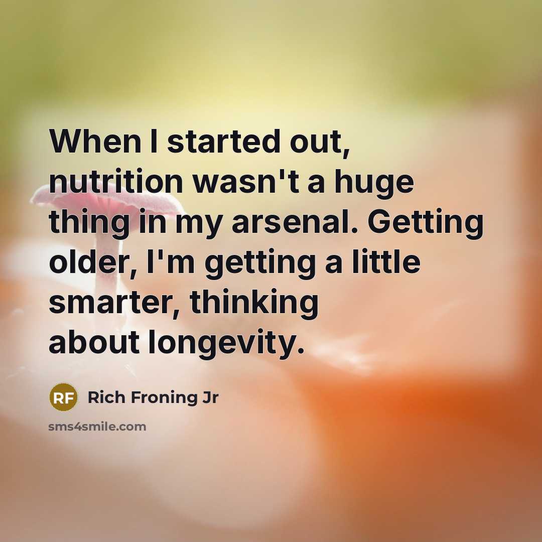 “When I started out, nutrition wasn't a huge thing in…” quote by Rich Froning Jr