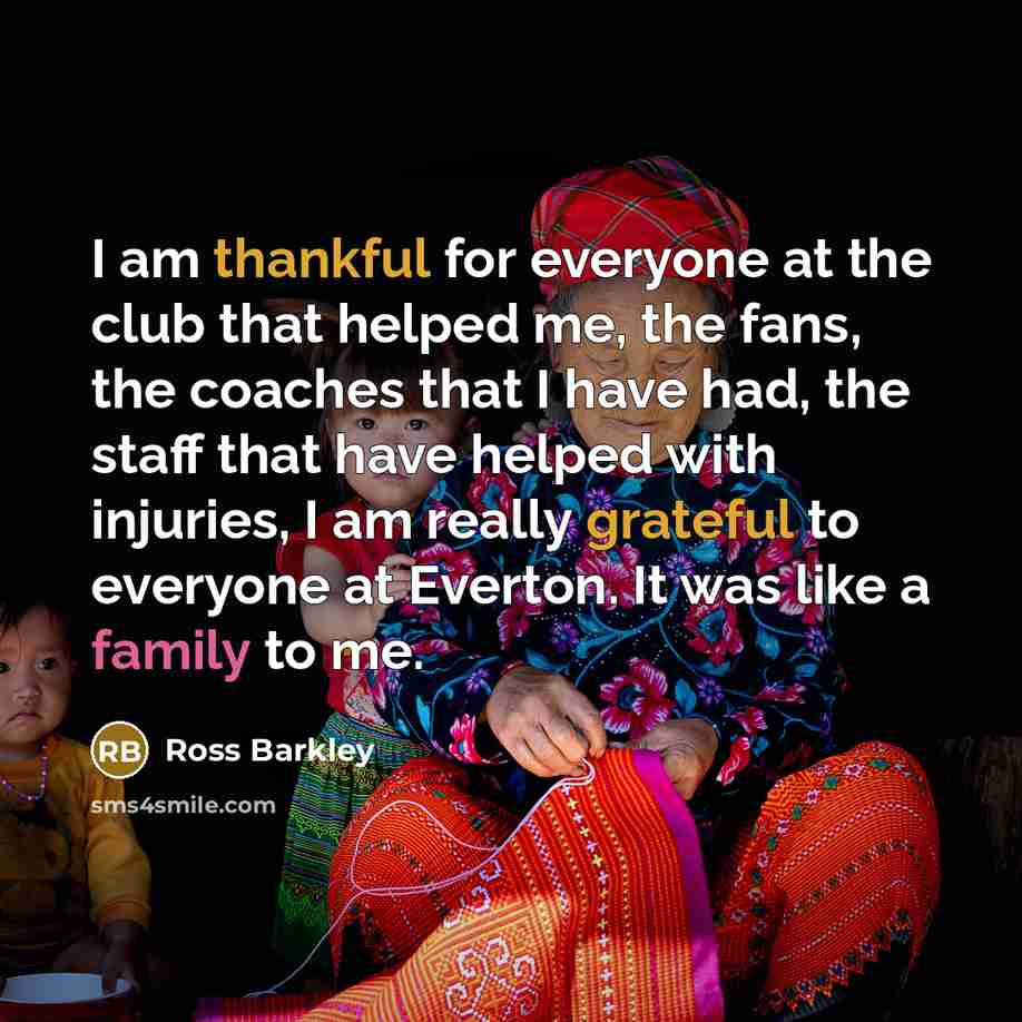 “I am thankful for everyone at the club that helped…” quote by Ross Barkley