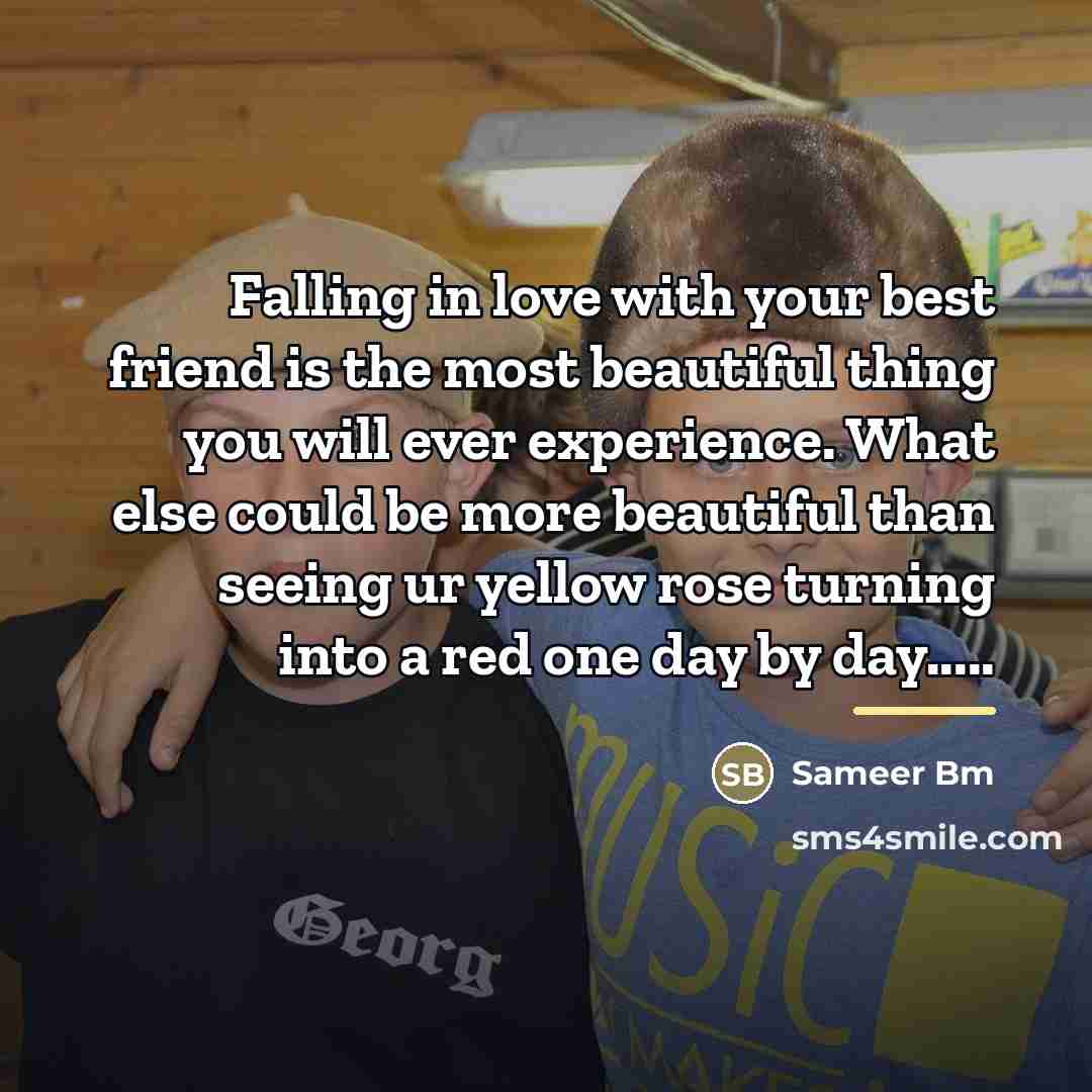 “Falling in love with your best friend is the most…” quote by Sameer Bm