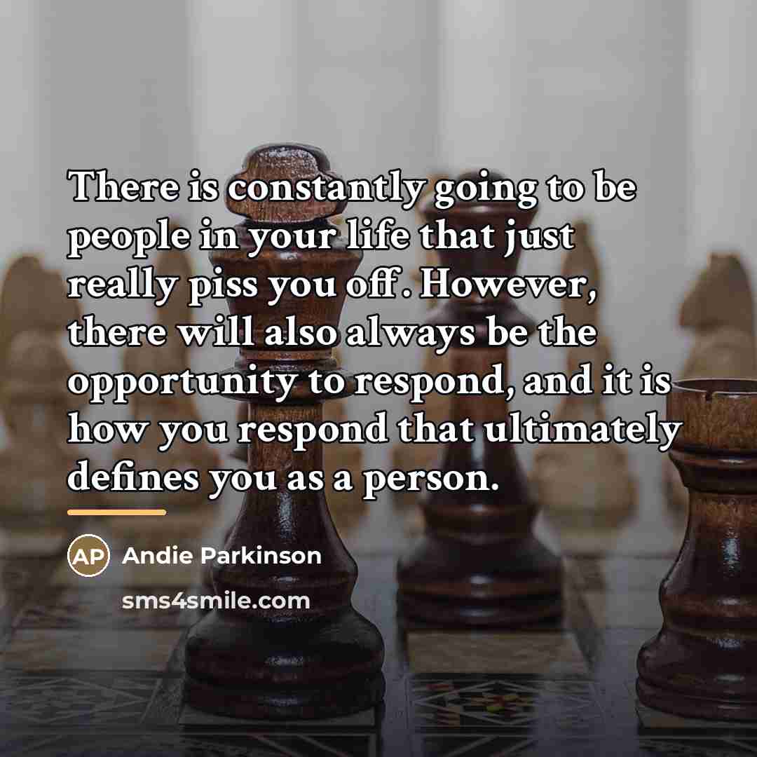 “There is constantly going to be people in your life…” quote by Andie Parkinson