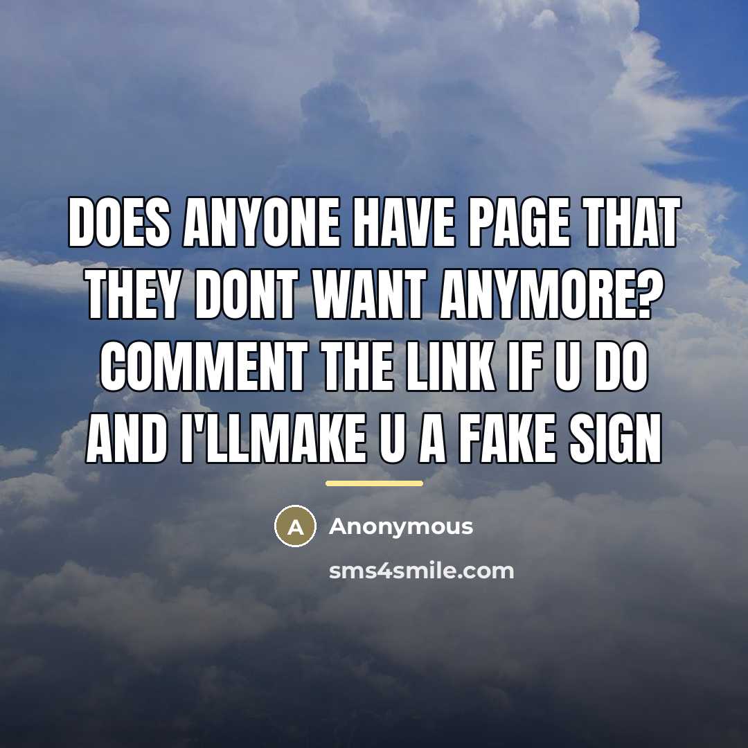 “Does anyone have page that they DONT WANT anymore? comment…” quote by Anonymous
