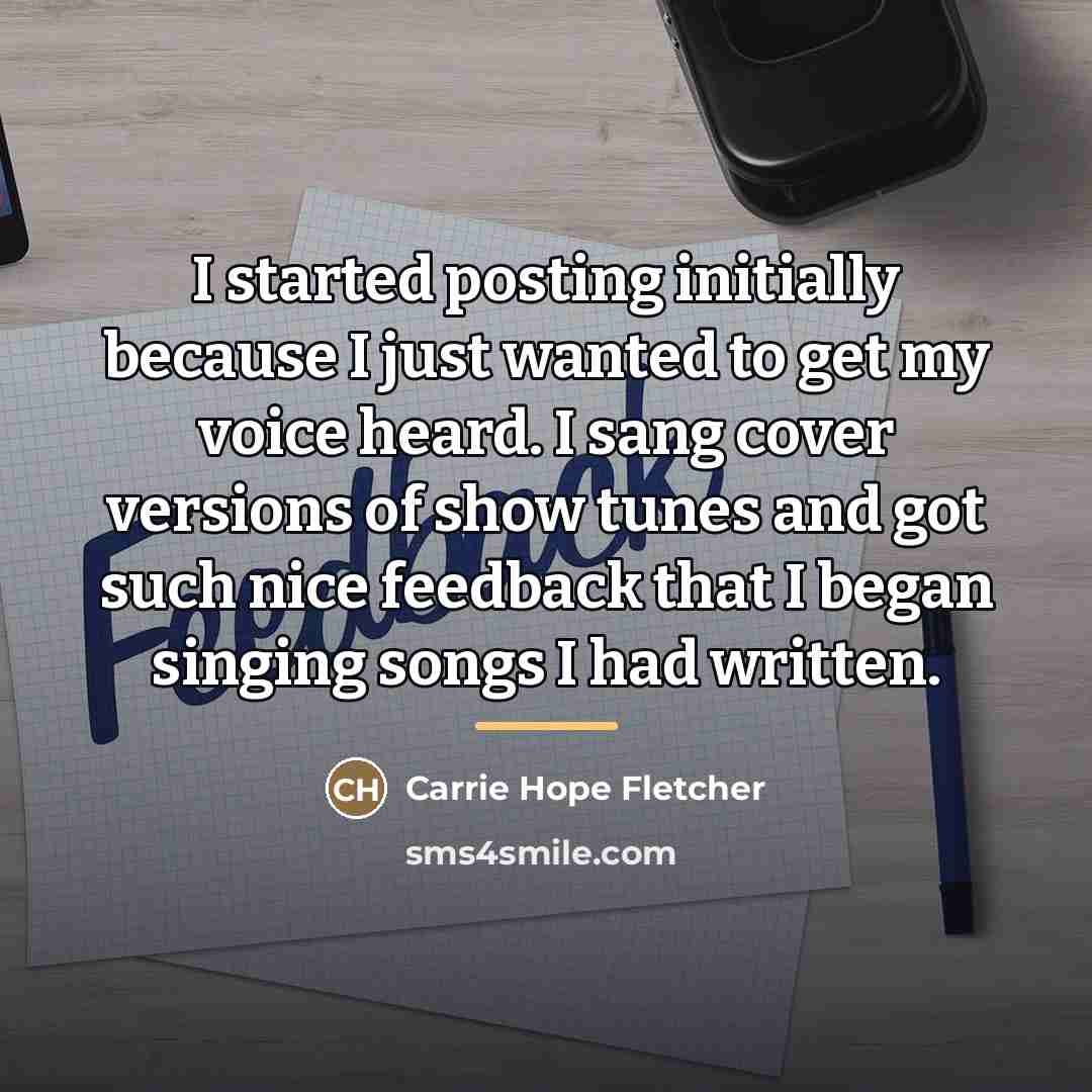 “I started posting initially because I just wanted to get…” quote by Carrie Hope Fletcher