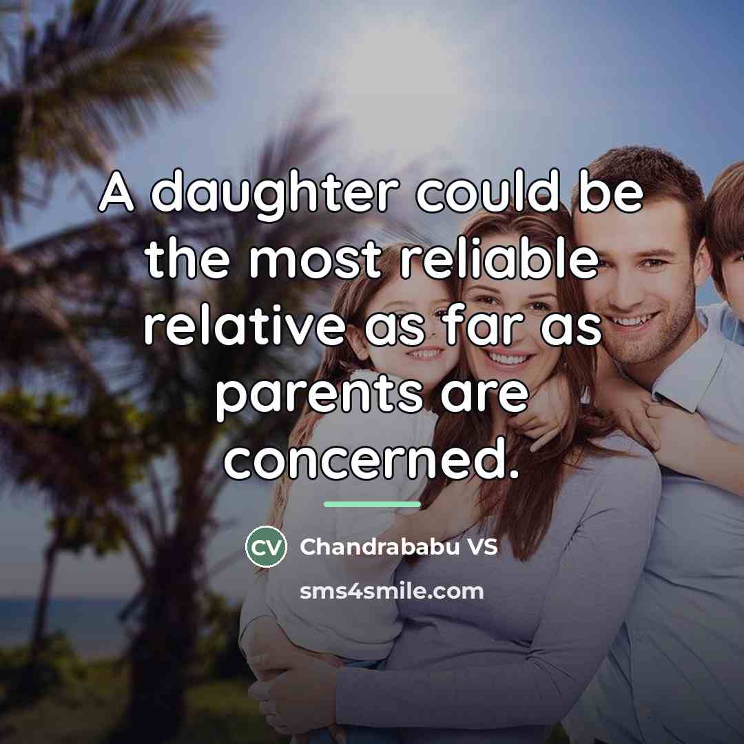 “A daughter could be the most reliable relative as far…” quote by Chandrababu VS