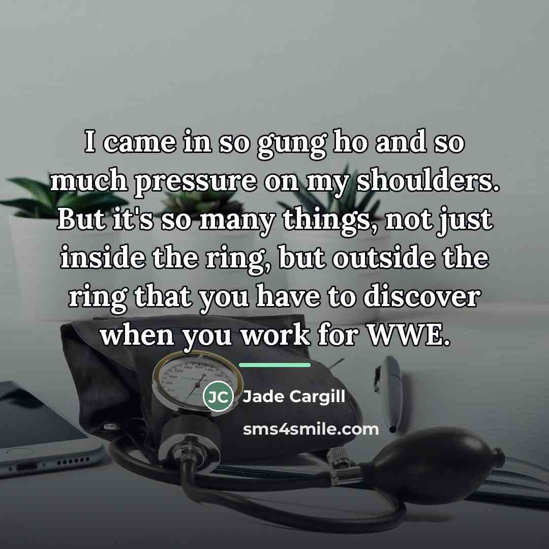 “I came in so gung ho and so much pressure…” quote by Jade Cargill