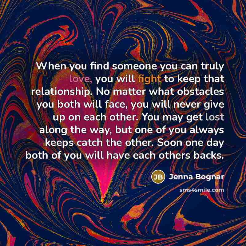 “When you find someone you can truly love, you will…” quote by Jenna Bognar