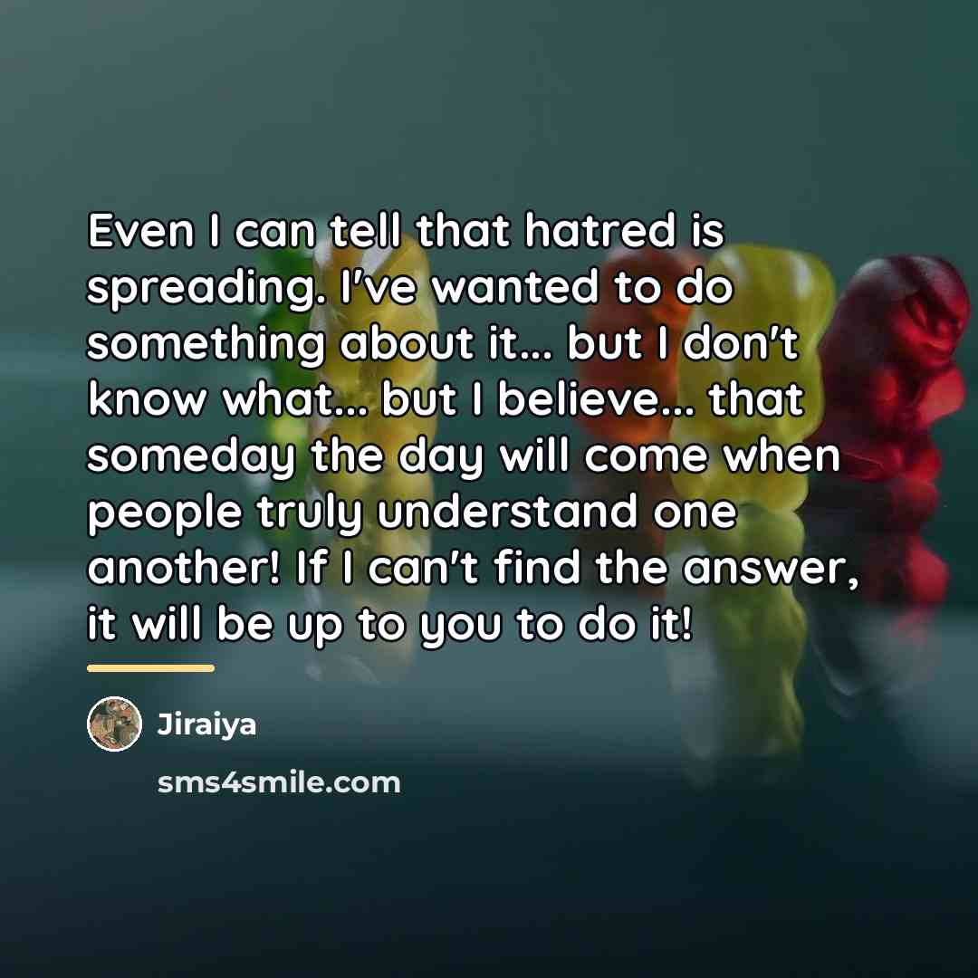“Even I can tell that hatred is spreading. I've wanted…” quote by Jiraiya
