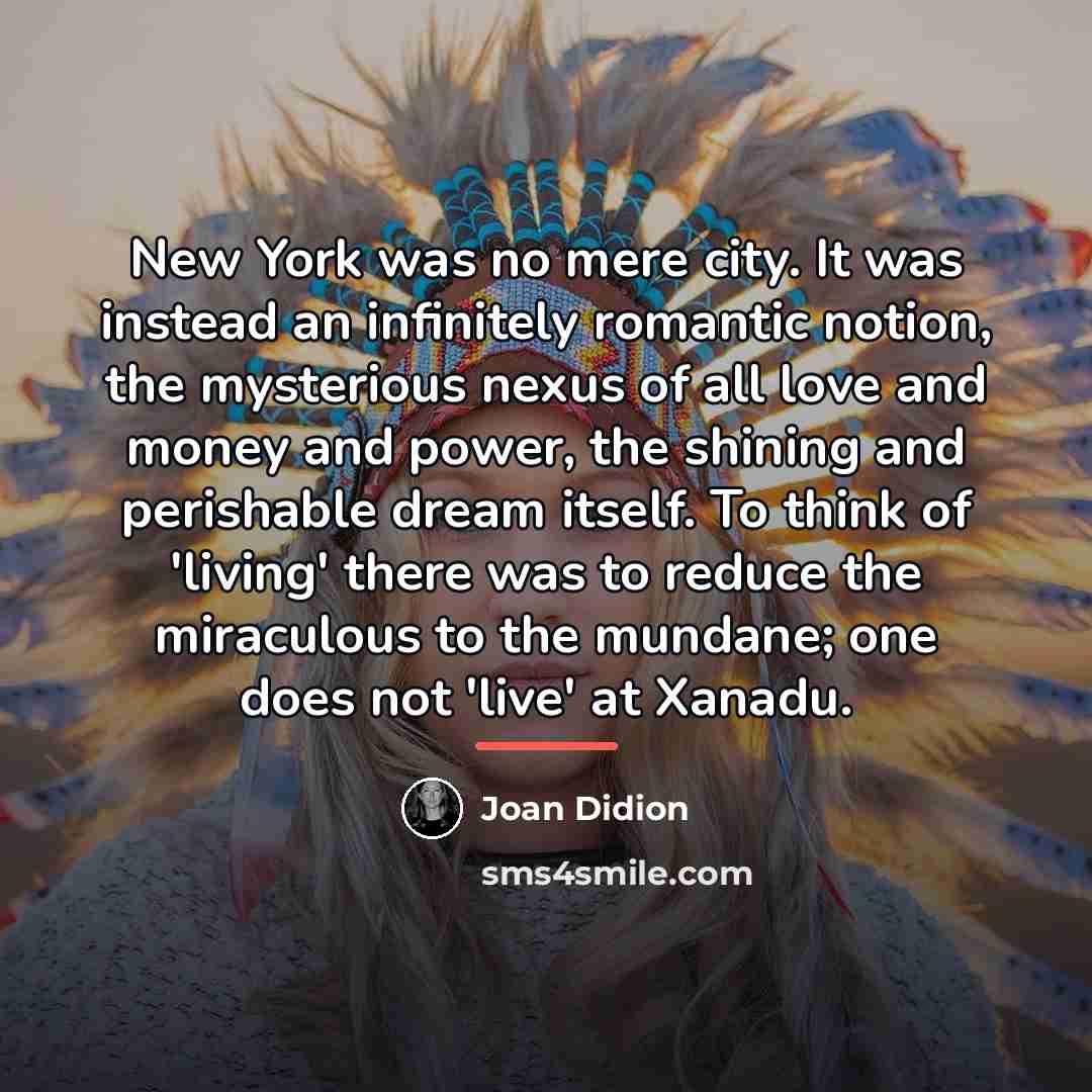 “New York was no mere city. It was instead an…” quote by Joan Didion