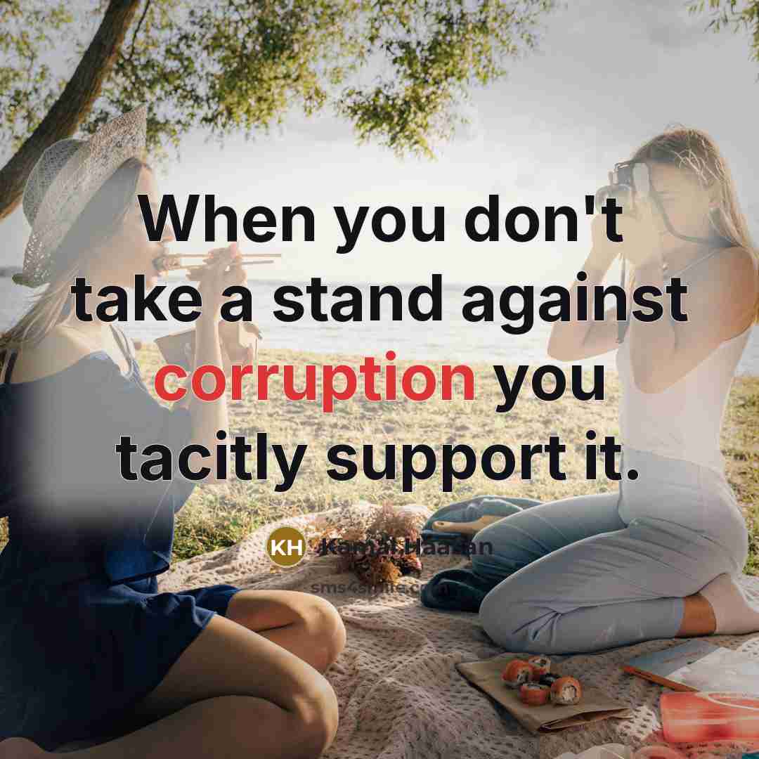 “When you don't take a stand against corruption you tacitly…” quote by Kamal Haasan