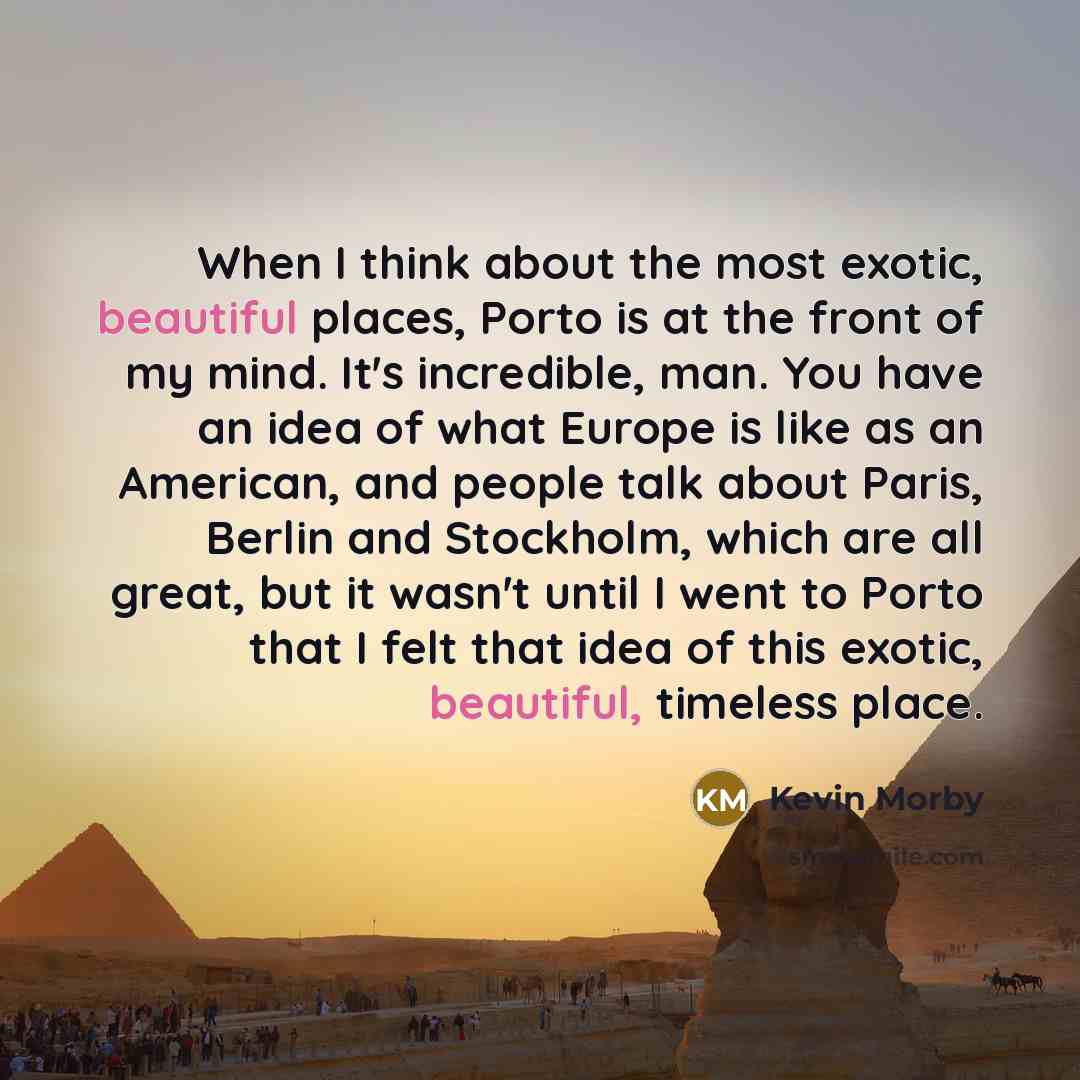 “When I think about the most exotic, beautiful places, Porto…” quote by Kevin Morby
