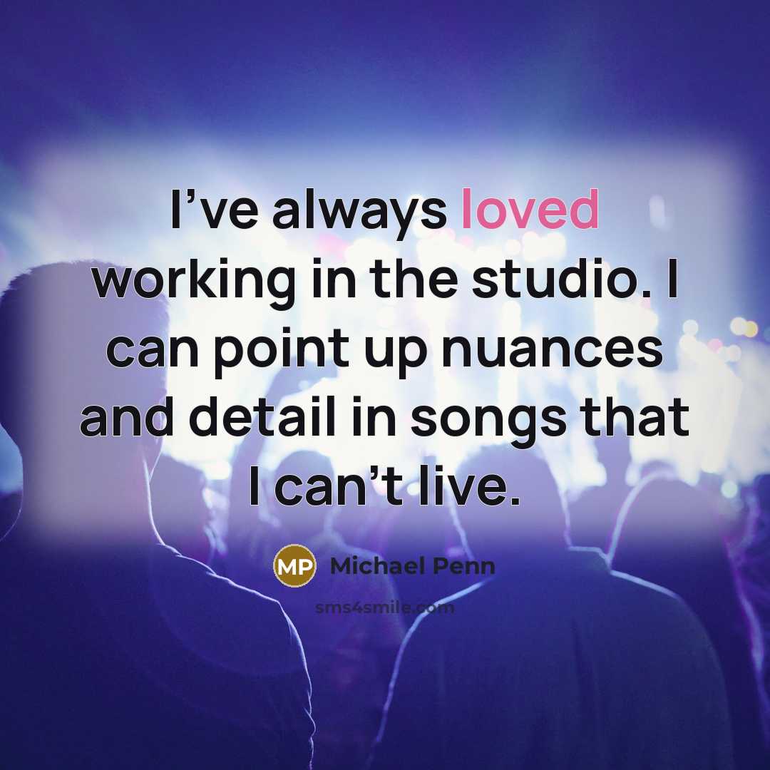 “I've always loved working in the studio. I can point…” quote by Michael Penn