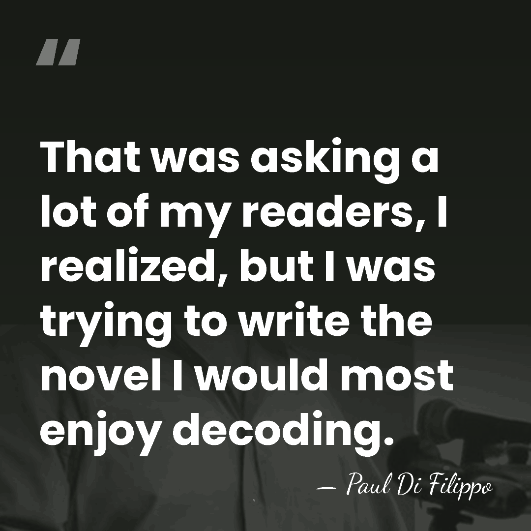 That was asking a lot of my readers, I realized, but I&hellip; - Paul Di Filippo