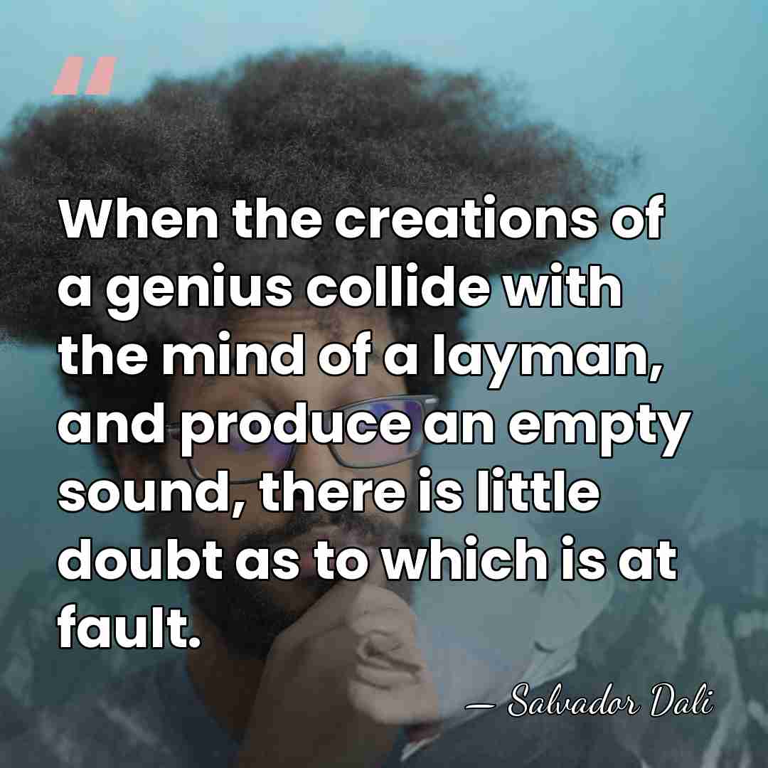 When the creations of a genius collide with the mind of a&hellip; - Salvador Dali