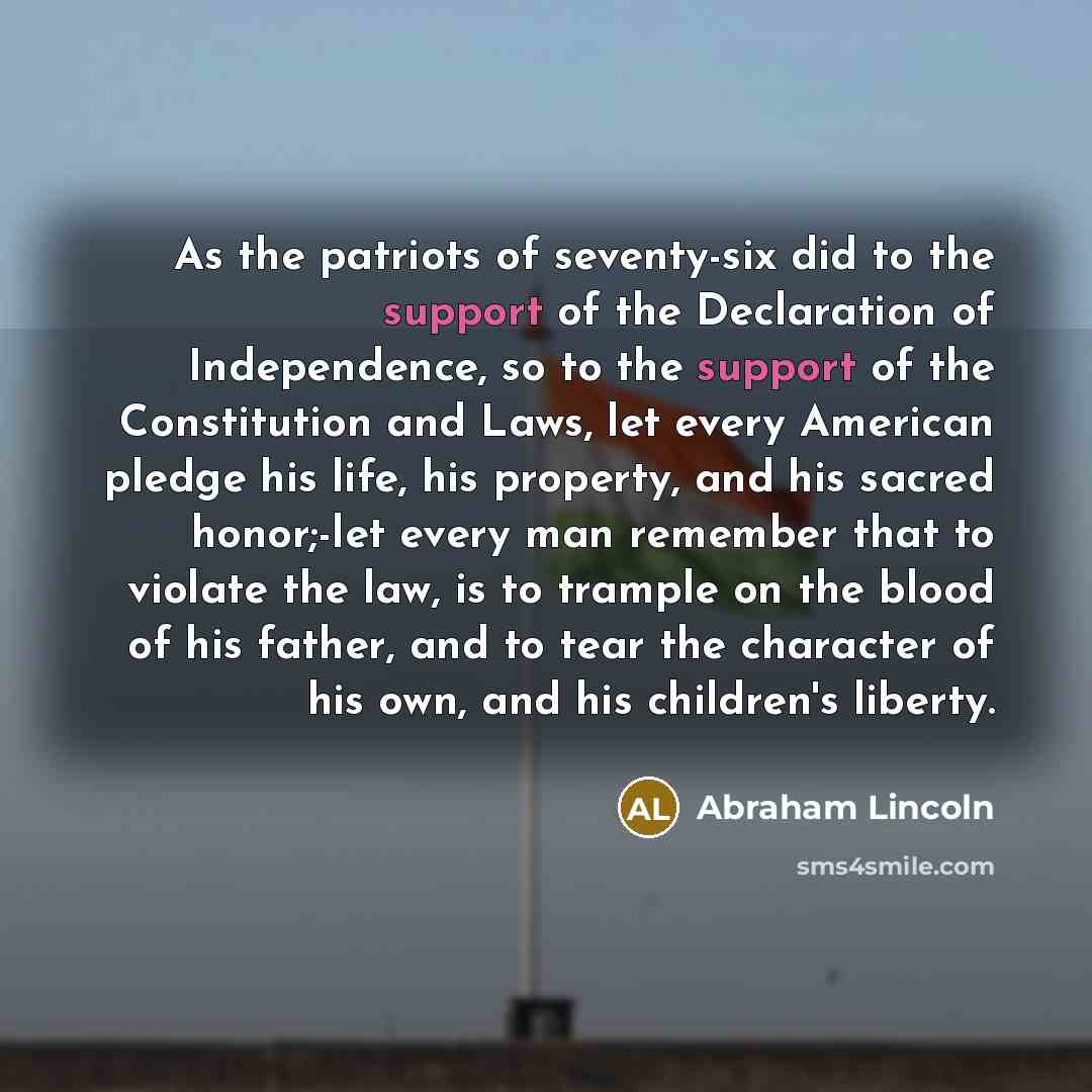 “As the patriots of seventy-six did to the support of…” quote by Abraham Lincoln