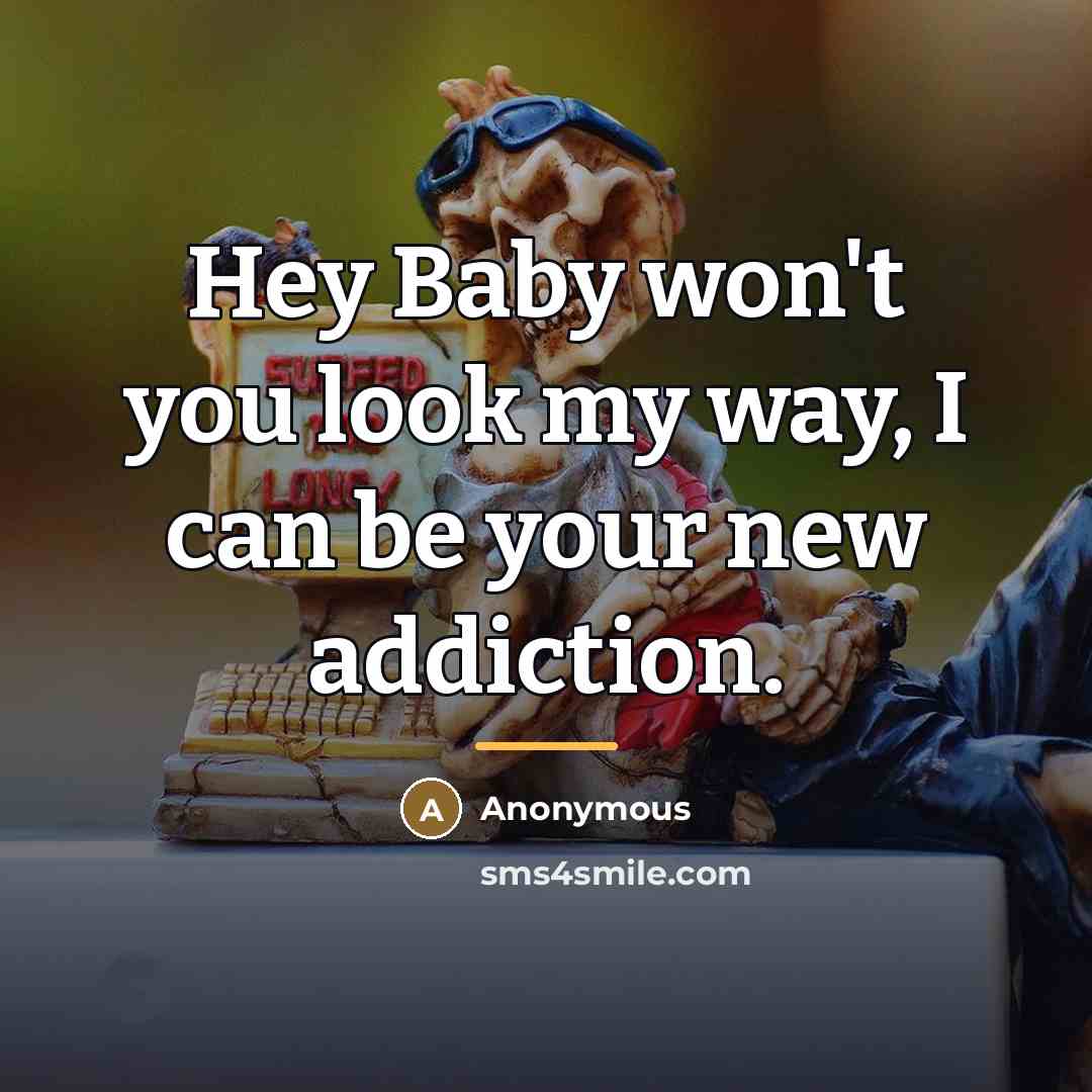 “Hey Baby won't you look my way, I can be…” quote by Anonymous