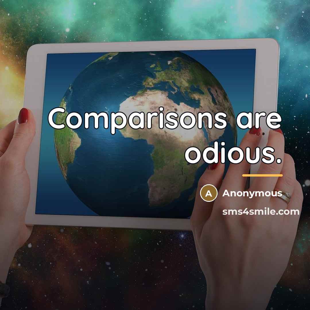 “Comparisons are odious.…” quote by Anonymous