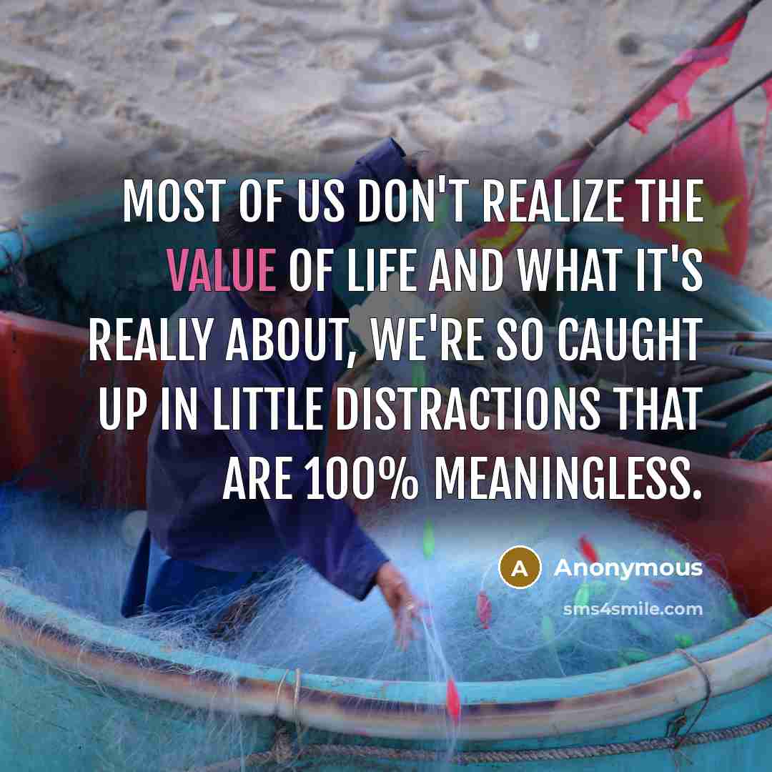 “Most of us don't realize the value of life and…” quote by Anonymous