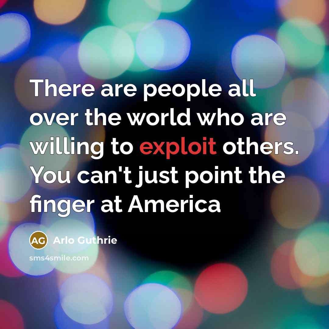 “There are people all over the world who are willing…” quote by Arlo Guthrie