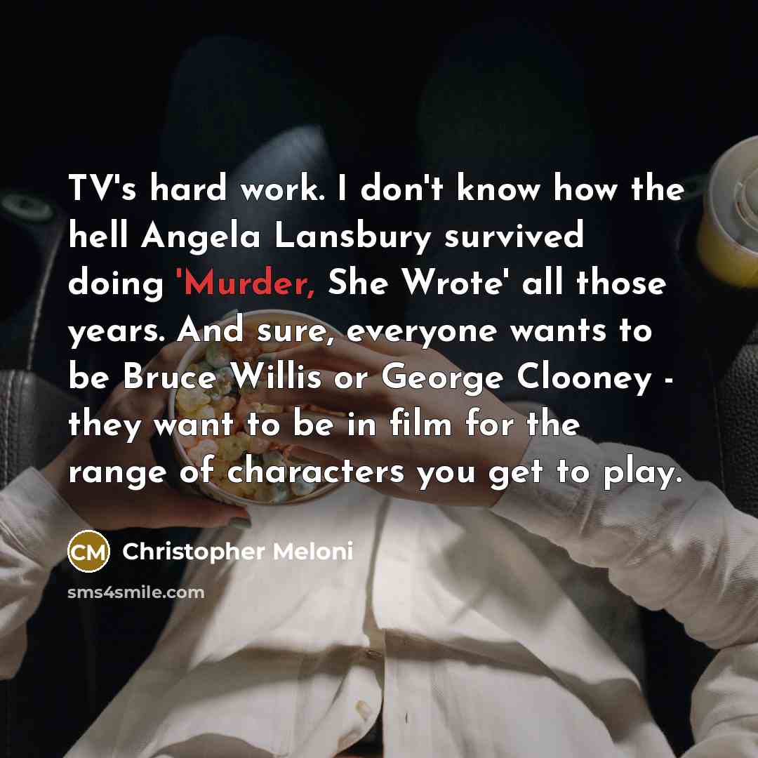 “TV's hard work. I don't know how the hell Angela…” quote by Christopher Meloni