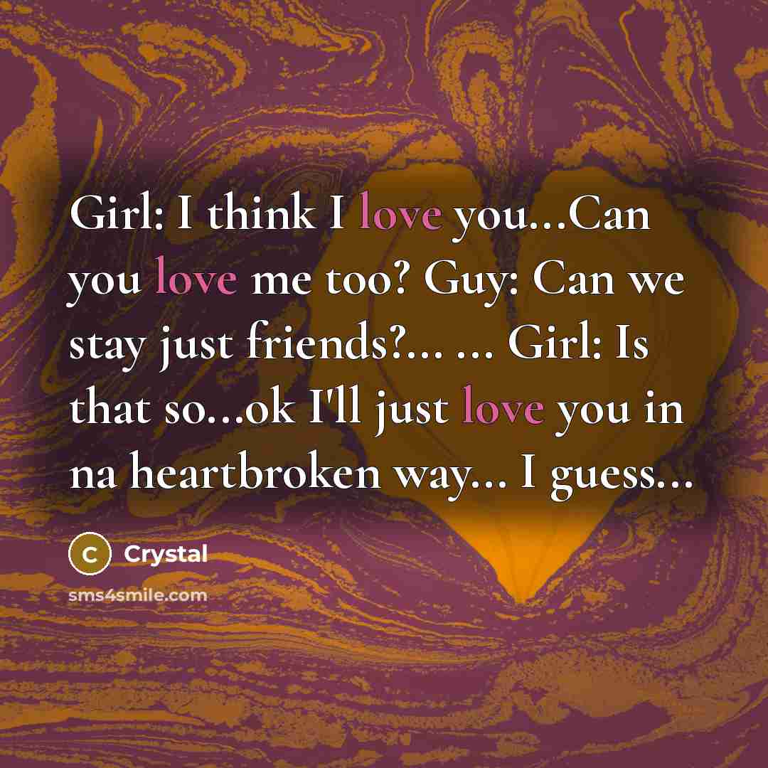 “Girl: I think I love you...Can you love me too?…” quote by Crystal