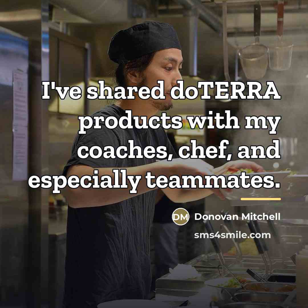 “I've shared doTERRA products with my coaches, chef, and especially…” quote by Donovan Mitchell