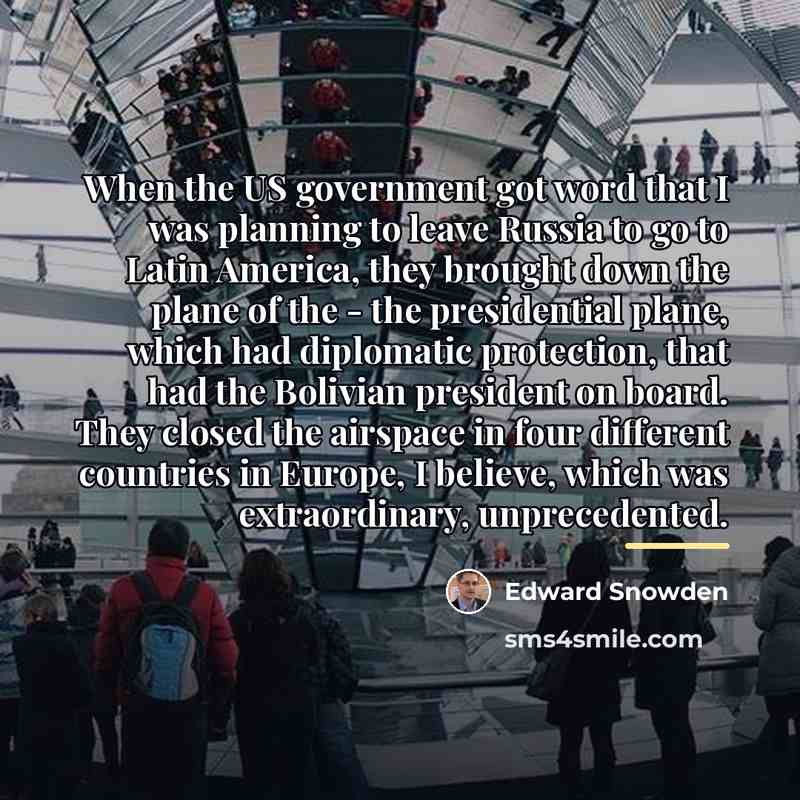 “When the US government got word that I was planning…” quote by Edward Snowden
