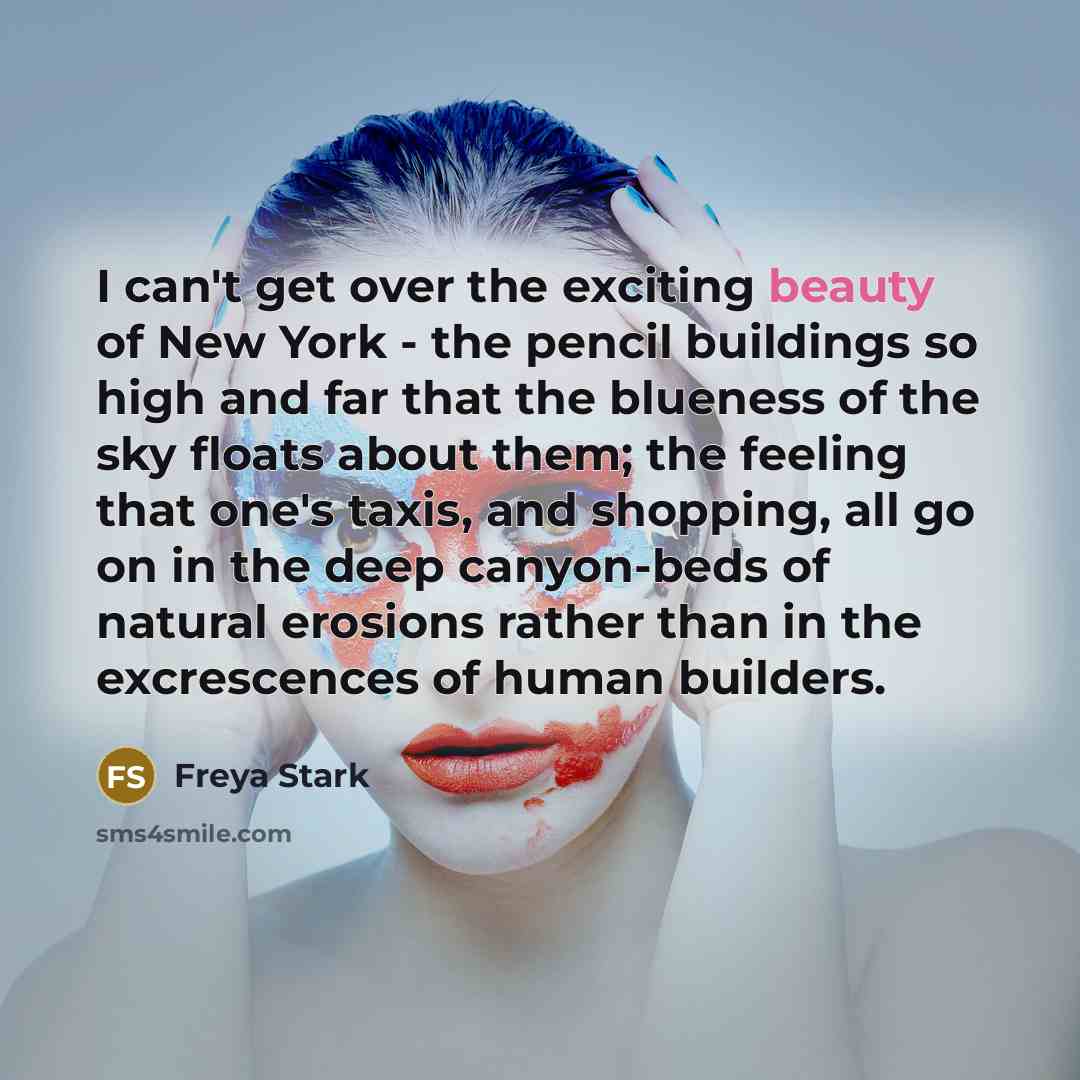 “I can't get over the exciting beauty of New York…” quote by Freya Stark