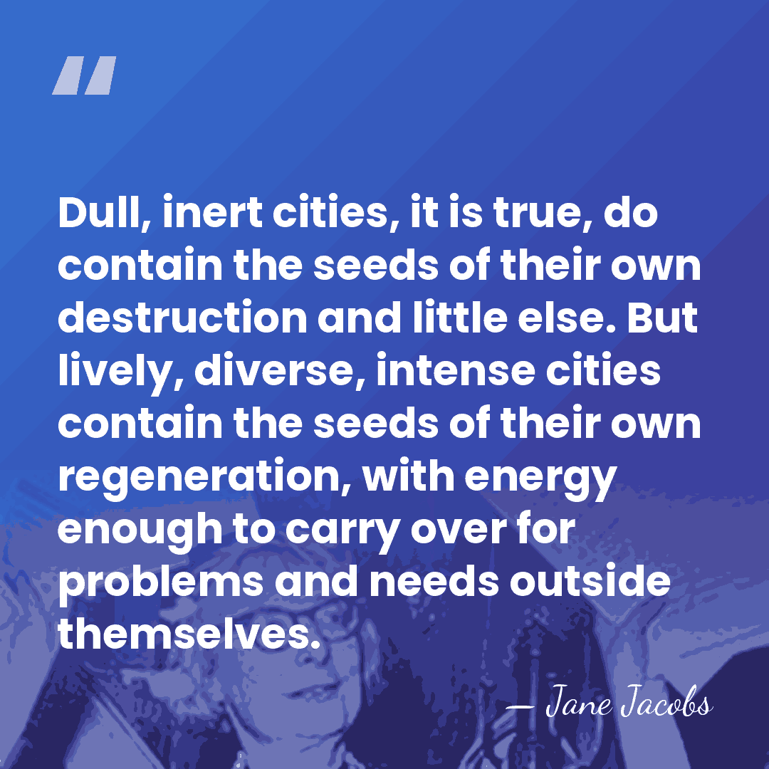 Dull, inert cities, it is true, do contain the seeds of their&hellip; - Jane Jacobs
