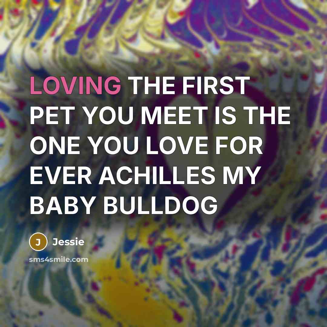 “LOVING THE FIRST PET YOU MEET IS THE ONE YOU…” quote by JESSIE