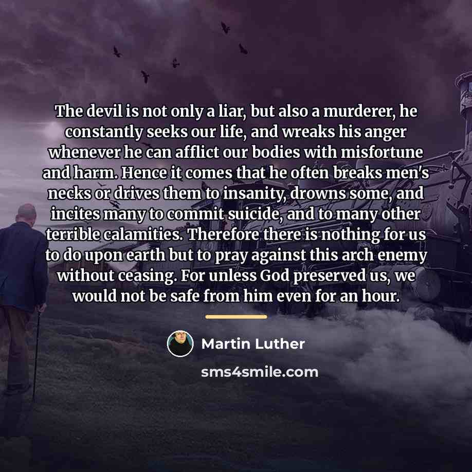 “The devil is not only a liar, but also a…” quote by Martin Luther