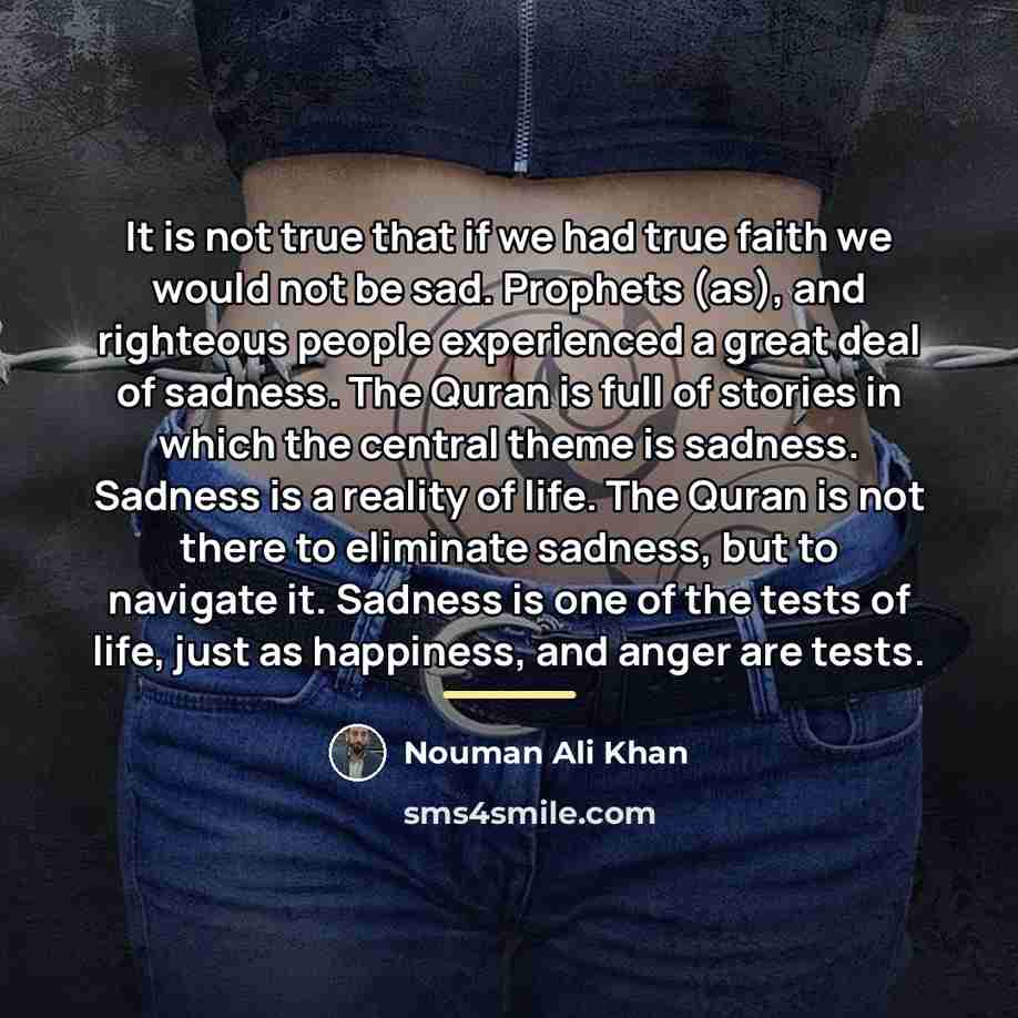 “It is not true that if we had true faith…” quote by Nouman Ali Khan