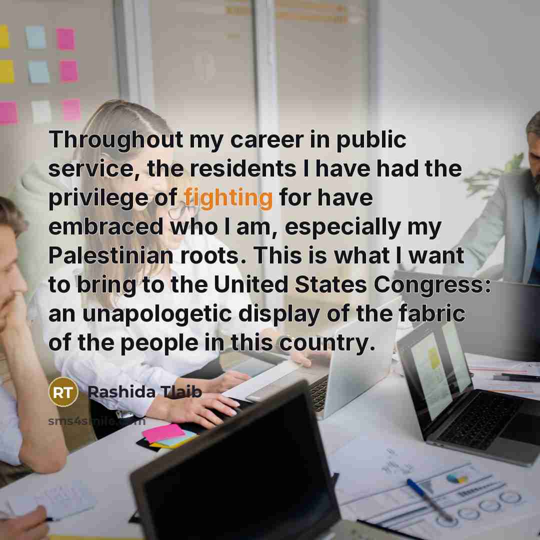 “Throughout my career in public service, the residents I have…” quote by Rashida Tlaib