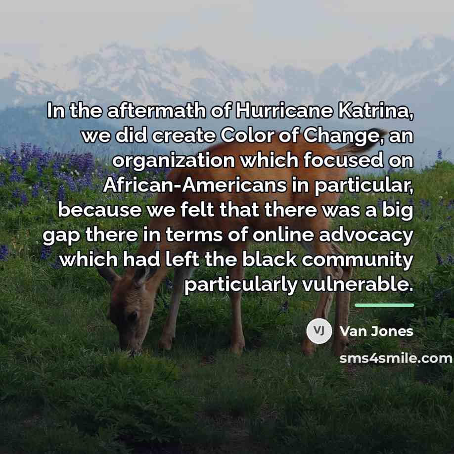 “In the aftermath of Hurricane Katrina, we did create Color…” quote by Van Jones