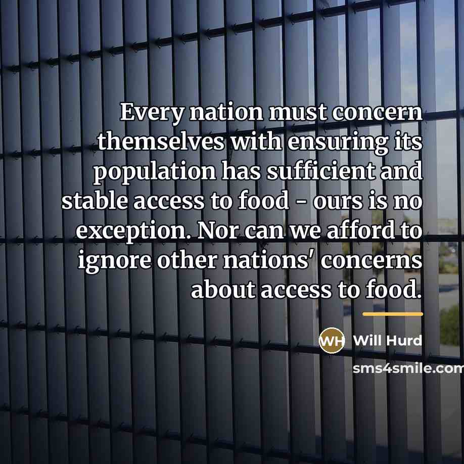 “Every nation must concern themselves with ensuring its population has…” quote by Will Hurd